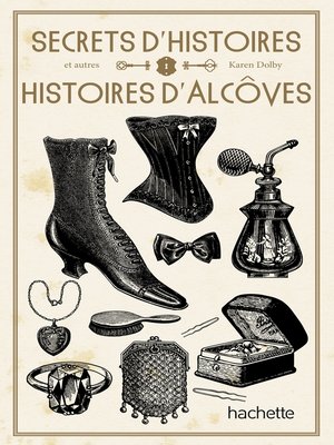 cover image of Secrets d'Histoire et autres histoires d'alcôve